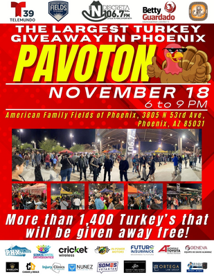 Pavaton Largest Turkey Giveaway in Phoenix Flyer - November 18th 6-9 PM. Features sponsors.